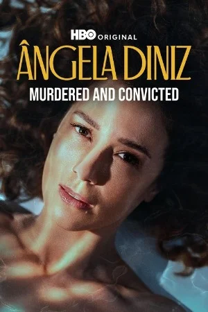 Angela Diniz: Murdered and Convicted (Season 1) [S01e05 Added] English Web Series 480p | 720p | 1080p