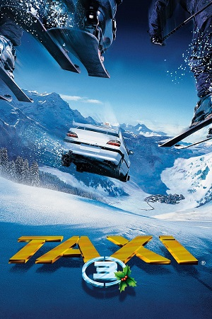 Taxi 3 (2003) Blu-Ray Dual Audio {Hindi-French} 480p | 720p | 1080p