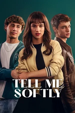 Tell Me Softly (2025) Amazon-WEB-DL Dual Audio {Hindi-Spanish} 480p | 720p | 1080p