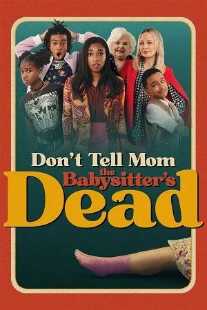 Don’t Tell Mom the Babysitter’s Dead (2024) WEB-DL Dual Audio {Hindi-English}
