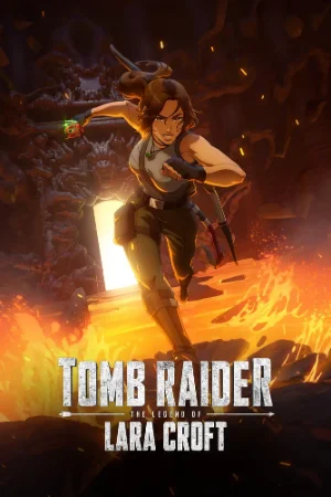 Tomb Raider: The Legend of Lara Croft (2024) Season 1 & 2Dual Audio {Hindi-English} WEB Series