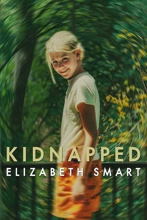 Kidnapped: Elizabeth Smart (2026) WEB-DL Dual Audio {Hindi-English} 480p | 720p | 1080p