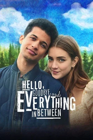 Hello, Goodbye and Everything in Between (2022) Dual Audio {Hindi-English} Netflix