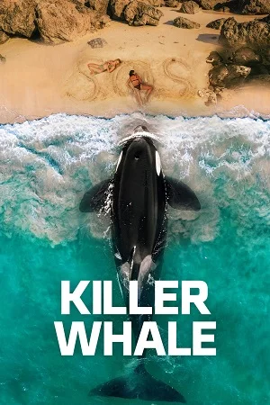 Killer Whale (2026) WEB-DL Dual Audio {Hindi-English} 480p | 720p | 1080p