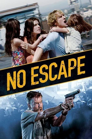 No Escape (2015) Blu-Ray Dual Audio {Hindi-English} Full Movie