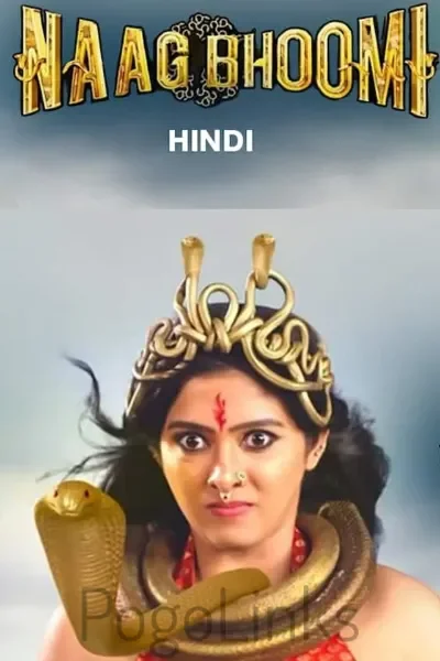 Naag Bhoomi (2024) WEB-DL Hindi Dubbed (ORG) Full Movie