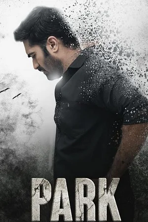 Park (2024) Hindi (ORG 2.0) Dubbed Full Movie WEB-DL