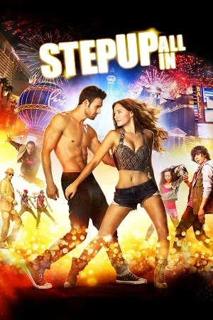 Step Up All In (2014) Dual Audio {Hindi-English} BluRay 480p | 720p | 1080p