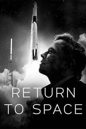 Return to Space (2022) Dual Audio {Hindi-English} 480p | 720p | 1080p