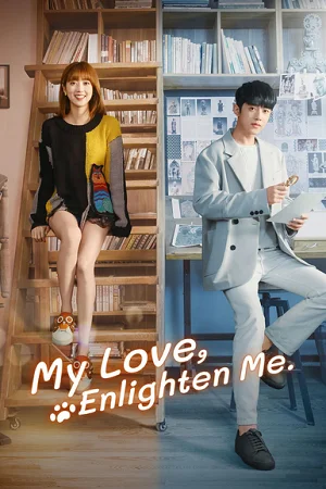 My Love, Enlighten Me (Season 1) Hindi ORG Dubbed C-Drama Series 480p | 720p | 1080p