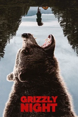 Grizzly Night (2026) WEB-DL {English With Subtitles} Full Movie 480p | 720p | 1080p
