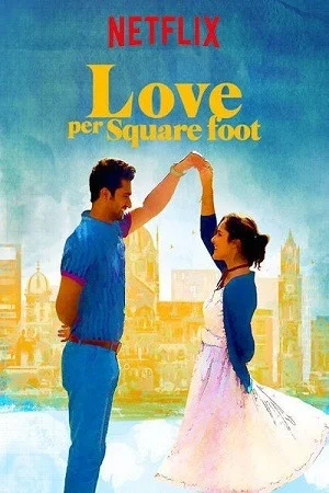 Love Per Square Foot (2018) Hindi Full Movie 480p | 720p | 1080p