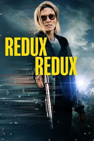 Redux Redux (2025) Dual Audio {Hindi-English} WEB-DL