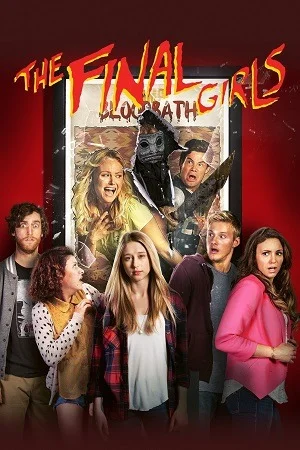 The Final Girls (2015) Blu-Ray Dual Audio {Hindi-English} 480p | 720p | 1080p