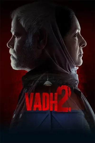 Vadh 2 (2025) WEB-DL {Hindi DD5.1} Full Movie 480p | 720p | 1080p