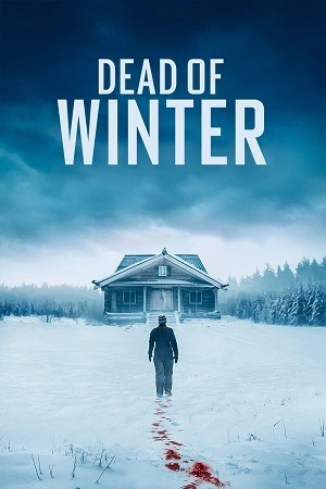 Dead of Winter (2025) BluRay Dual Audio {Hindi-English} 480p | 720p | 1080p
