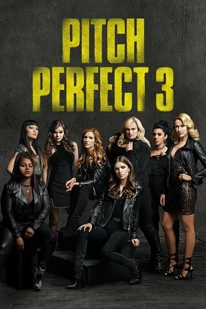 Pitch Perfect 3 (2017) Dual Audio {Hindi-English} BluRay