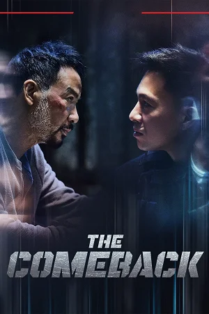 The Comeback (2023) WEB-DL Dual Audio {Hindi-Chinese} 480p | 720p | 1080p