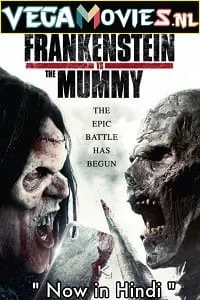 Frankenstein vs. the Mummy (2015) Dual Audio {Hindi-English} 480p | 720p