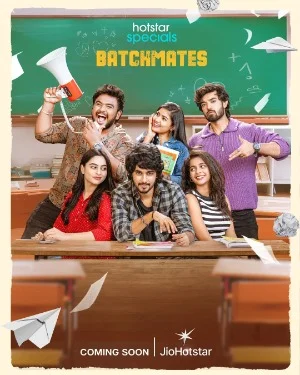 Batchmates (2026)Season 1 ( Hindi + Telugu ) Web Series 4K