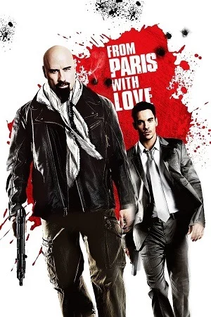 From Paris with Love (2010) Blu-Ray Dual Audio {Hindi-English} 480p | 720p | 1080p