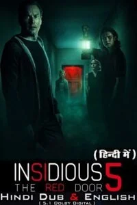 Insidious: The Red Door (2023) WEB-DL Dual Audio ORG. {Hindi DD 5.1 – English} 480p | 720p | 1080p