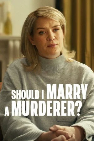 Should I Marry a Murderer? (2026) Season 1 Dual Audio {Hindi-English} 720p | 1080p