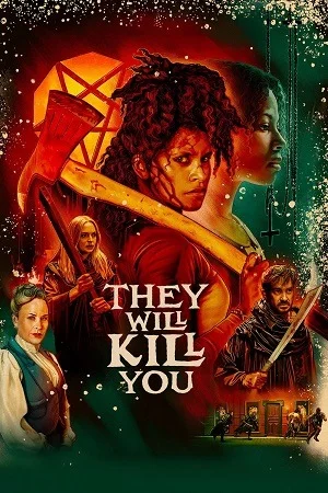 They Will Kill You (2026) WEB-DL {English With Subtitles} Full Movie 720p | 1080p