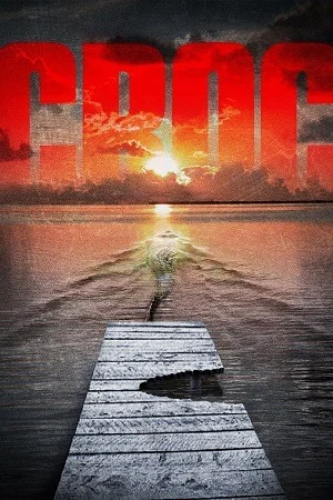 Croc (2007) WEB-DL Dual Audio {Hindi-English} 480p | 720p | 1080p