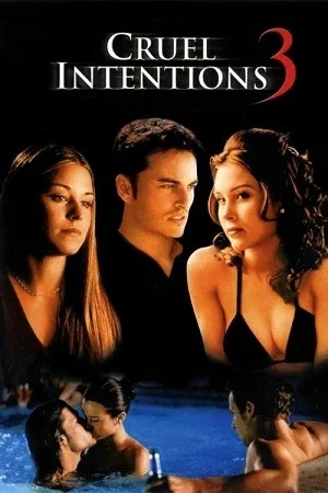 Cruel Intentions 3 (2004) WEB-DL Dual Audio {Hindi-English} 480p | 720p | 1080p