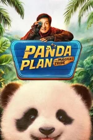 Panda Plan 2: The Magical Tribe (2026) WEB-DL Multi Audio [Hindi ORG. + English + Tamil + Telugu] Full Movie