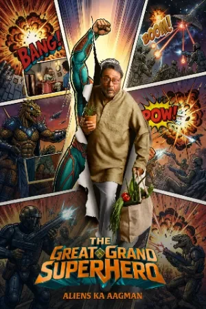 The Great Grand Superhero: Aliens Ka Aagman (2026) WEB-DL {Hindi DD5.1} Full Movie 480p | 720p | 1080p