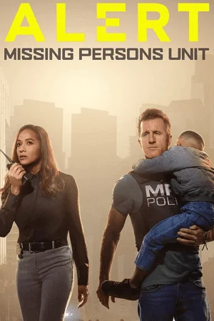 Alert: Missing Persons Unit (2023) Season 1 [S01E10 Added] FOX Original English WEB Series