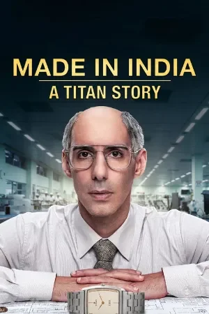 Made in India: A Titan Story (Season 1) Hindi DD5.1 Web Series 480p | 720p | 1080p