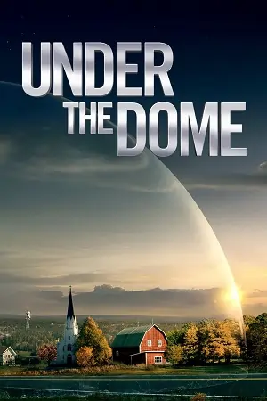 Under the Dome (Season 1-3) Dual Audio [Hindi ORG. + English] WEB Series 720p | 1080p