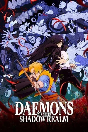 Daemons of the Shadow Realm (Season 1) [S01 E20 Added] {Hindi-English-Japanese} Anime Series