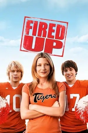 Fired Up! (2009) Dual Audio {Hindi-English} BluRay 480p | 720p | 1080p