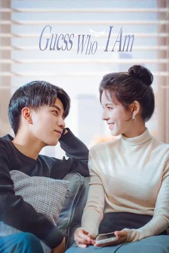 Guess Who I Am (2024) Season 1 [Hindi ORG. Dubbed] C-Drama WEB Series 720p | 1080p
