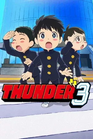 Thunder 3 (Season 1) [S01 E08 Added] {Hindi-English-Japanese} Anime Series