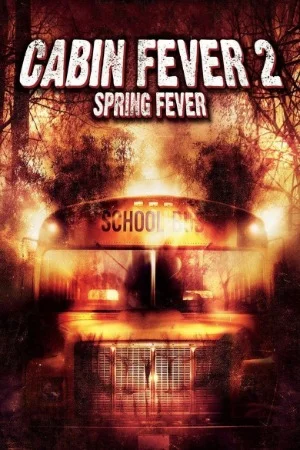 Cabin Fever 2: Spring Fever (2009) BluRay Dual Audio [Hindi ORG. + English] Movie 480p | 720p | 1080p