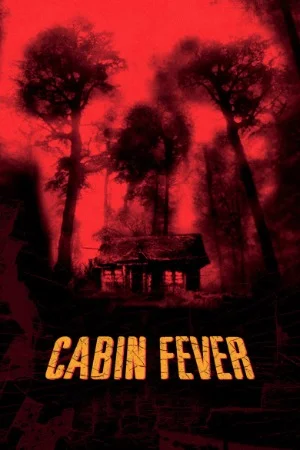 Cabin Fever (2002) BluRay Dual Audio [Hindi ORG. + English] Full Movie 480p | 720p | 1080p