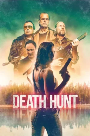 Death Hunt (2022) BluRay Dual Audio [Hindi ORG. + English] Movie 480p | 720p | 1080p