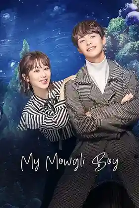 My Mowgli Boy (2019) Season 1 WEB-DL [Hindi ORG. Dubbed] C-Drama WEB Series 720p | 1080p
