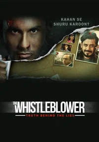 The Whistleblower (2021) Season 1 [Hindi + Multi Audio] WEB Series 480p | 720p | 1080p WEB-DL