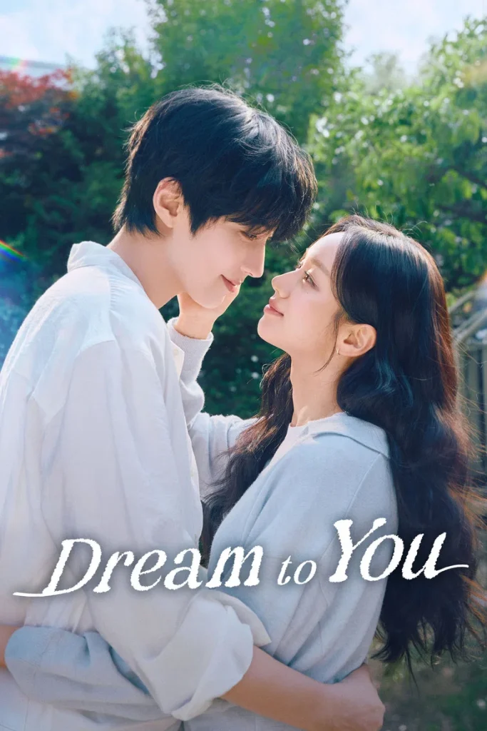 Dream to You (2026) Season 1 Dual Audio [English + Korean] Complete K-Drama WEB Series 720p | 1080p