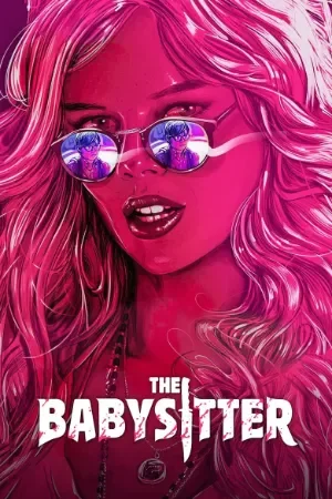 The Babysitter (2017) BluRay Dual Audio [Hindi ORG. + English] Full Movie 480p | 720p | 1080p