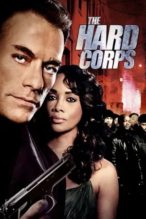 The Hard Corps (2006) WEB-DL Dual Audio [Hindi ORG. + English] Full Movie